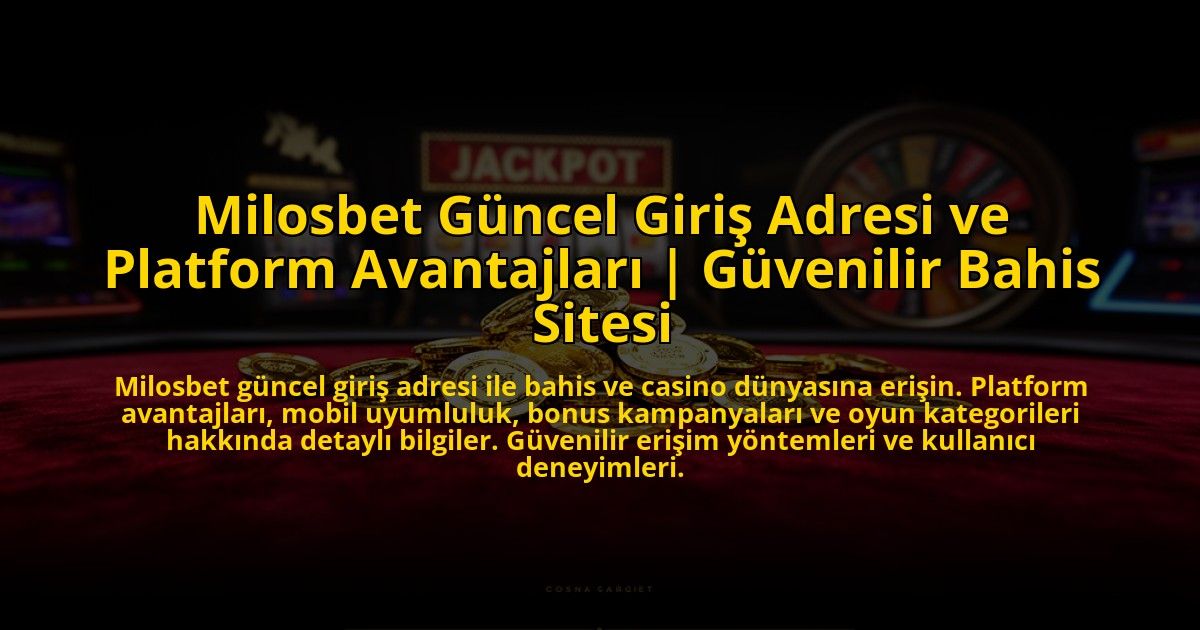 Milosbet-Guncel-Giris-Adresi-ve-Platform-Avantajlari-Guvenilir-Bahis-Sitesi-overlay-1772820362.jpg